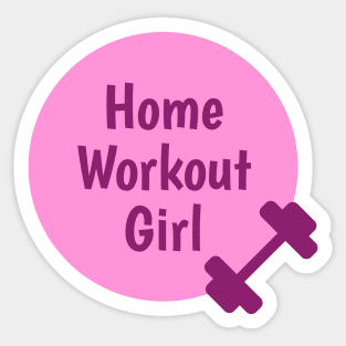 Home Workout Girl - Girly Pink Sticker